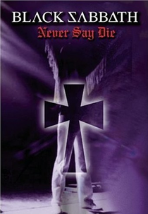 Black Sabbath Never Say Die (Black Sabbath Never Say Die)