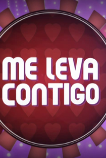 Me Leva Contigo (1º Temporada) - Poster / Capa / Cartaz - Oficial 1