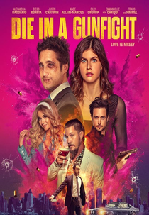 Entre Tiros e Beijos (Die in a Gunfight)