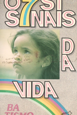 Os 7 Sinais da Vida (Os Sete Sinais da Vida: Batismo)