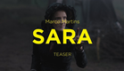 Sessões Especiais 2018 | Trailer | Sara (Episódios 1 e 2) | Marco Martins