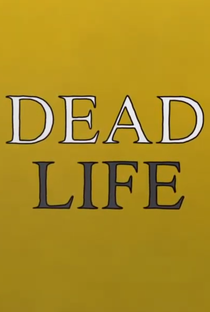 Dead Life - Poster / Capa / Cartaz - Oficial 1