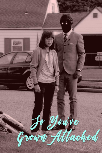  de Curta So You've Grown Attached (2014)
