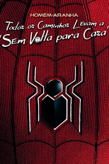 Homem-Aranha: Todos os Caminhos Levam a ‘Sem Volta para Casa’ (Homem-Aranha: Todos os Caminhos Levam a ‘Sem Volta para Casa’)