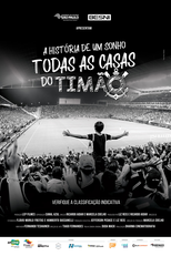 A História de Um Sonho - Todas as Casas do Timão (A História de Um Sonho: Todas as Casas do Timão)