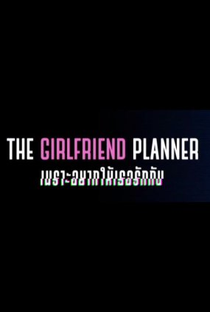 The Girlfriend Planner - Poster / Capa / Cartaz - Oficial 1