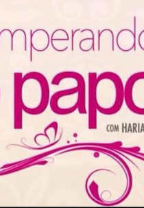 Temperando o Papo (Temperando o Papo)