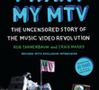 I Want My MTV