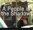 A People in the Shadows