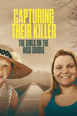 Capturando seu Assassino: As Garotas da Ponte (Capturing Their Killer: The Girls on the High Bridge)