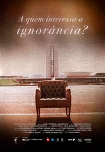 A Quem Interessa a Ignorância? (A Quem Interessa a Ignorância?)