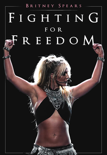 Britney Spears: Fighting For Freedom (Britney Spears: Fighting For Freedom)