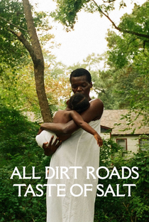 All Dirt Roads Taste of Salt - Poster / Capa / Cartaz - Oficial 3