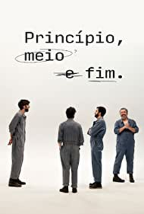 Princípio, Meio e Fim - Poster / Capa / Cartaz - Oficial 1