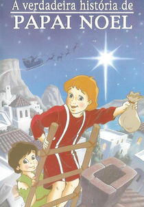 A Verdadeira História de Papai Noel (Nicholas: The Boy Who Became Santa)