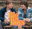 Big Boys (1ª Temporada)