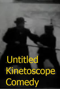 Untitled Kinetoscope Comedy - Poster / Capa / Cartaz - Oficial 2