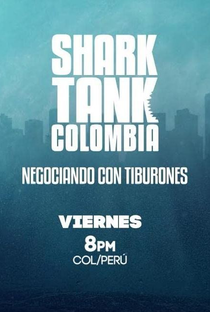 Shark Tank Colômbia Temporada 3 - Poster / Capa / Cartaz - Oficial 1