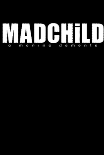Mad Child - Poster / Capa / Cartaz - Oficial 2