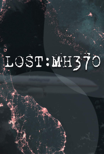 Perdido : MH370 - Poster / Capa / Cartaz - Oficial 1