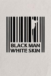 Homem Negro de Pele Branca - Poster / Capa / Cartaz - Oficial 1