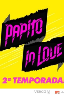 Papito in Love  - 2ª temporada - Poster / Capa / Cartaz - Oficial 1