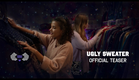 Ugly Sweater (Teaser for Feature Film)