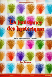 La Jouissance des Hysteriques - Poster / Capa / Cartaz - Oficial 1