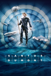 Santos Dumont - Poster / Capa / Cartaz - Oficial 1
