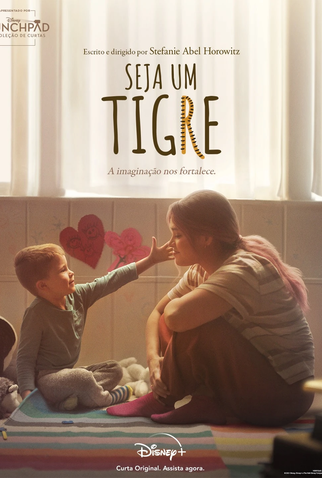 Poster 2 de Curta Seja um Tigre (2021)