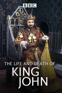 The Life and Death of King John - Poster / Capa / Cartaz - Oficial 1