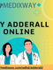 Buy Adderall online in USA