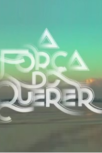 de TV A Força do Querer (2017)