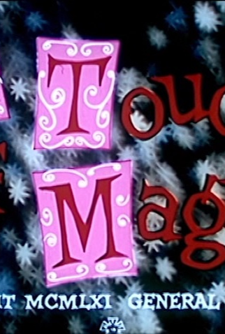Poster 1 de Curta A Touch of Magic (1962)