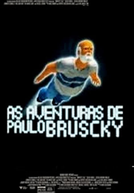 As Aventuras de Paulo Bruscky (As Aventuras de Paulo Bruscky)