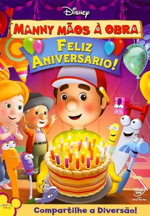 Manny Mãos à Obra - Feliz Aniversário! (Handy Manny: Rusty to the Rescue / Pinata Party)