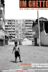 In the Ghetto. The Roma of Stolipinovo (Im Ghetto. Die Roma von Stolipinovo)