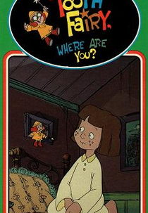 A Fada Dentinho (Tooth Fairy, Where Are You?)