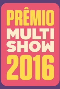 Prêmio Multishow 2016 - Poster / Capa / Cartaz - Oficial 2