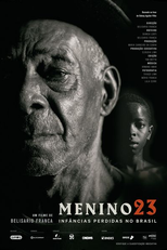 Menino 23: Infâncias Perdidas no Brasil (Menino 23)