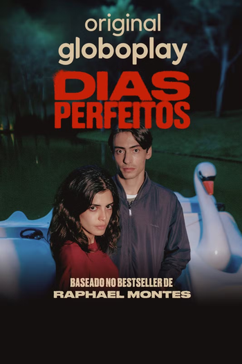  de Série Dias Perfeitos (2025)