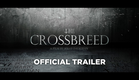 The Crossbreed (2017) (Official Trailer)
