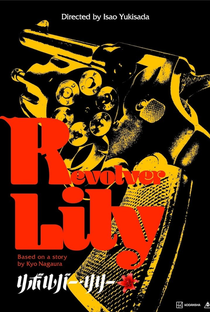 Revolver Lily - Poster / Capa / Cartaz - Oficial 2