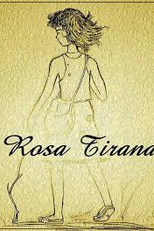 Rosa Tirana (Rosa Tirana)