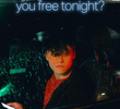 You Free Tonight?
