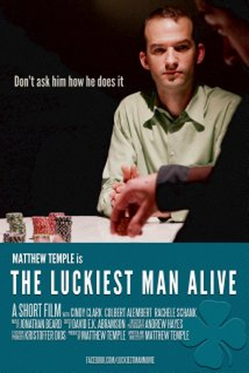 Poster de Curta The Luckiest Man Alive (2012)