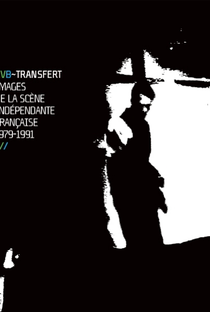 RVB Transfert: Images De La Scène Indépendante Française 1979-1991 - Poster / Capa / Cartaz - Oficial 1