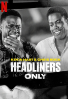 Kevin Hart e Chris Rock: Só os Headliners (Kevin Hart & Chris Rock: Headliners Only)