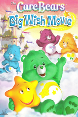 The Care Bears Big Wish Movie (The Care Bears Big Wish Movie)