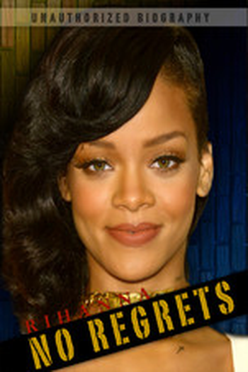 Poster de Filme Rihanna: No Regrets (2013)